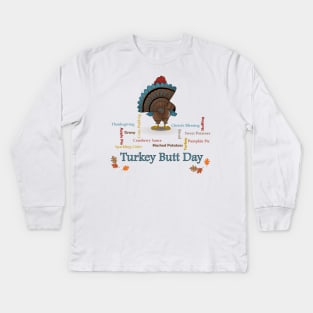 Turkey Butt Day Kids Long Sleeve T-Shirt